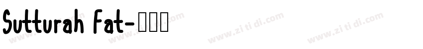 Sutturah Fat字体转换
